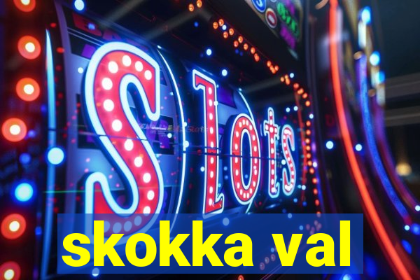 skokka val